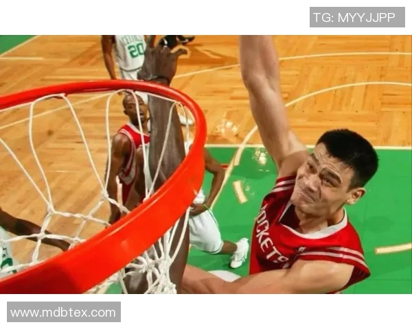 梦幻步姚明：篮球巨星的优雅舞步与传奇人生交织的精彩瞬间